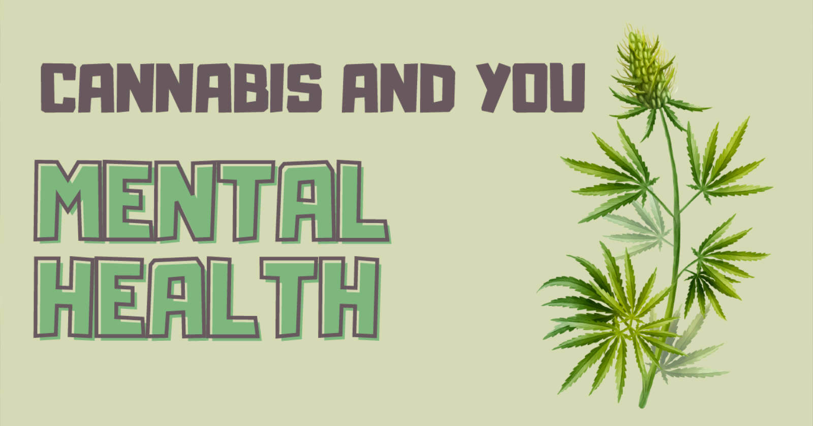 Cannabis and you: Mental health